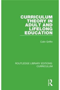 Curriculum Theory in Adult and Lifelong Education