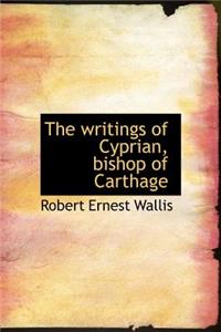 The Writings of Cyprian, Bishop of Carthage