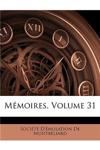 Memoires, Volume 31