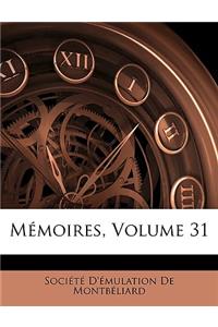 Memoires, Volume 31