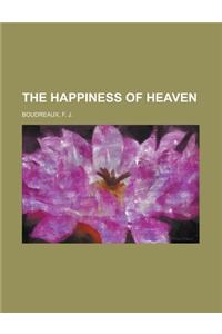 The Happiness of Heaven