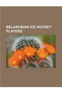 Belarusian Ice Hockey Players