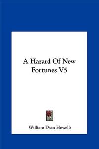 A Hazard of New Fortunes V5