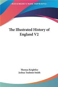 The Illustrated History of England V2