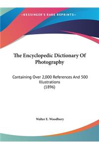 The Encyclopedic Dictionary of Photography