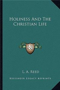Holiness And The Christian Life