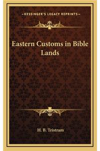 Eastern Customs in Bible Lands