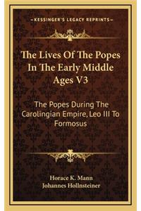 The Lives of the Popes in the Early Middle Ages V3