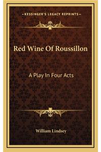 Red Wine of Roussillon