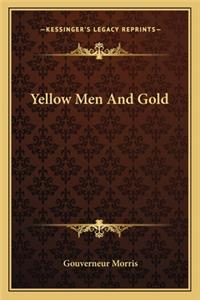 Yellow Men and Gold