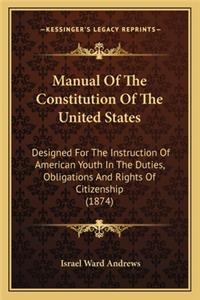Manual of the Constitution of the United States