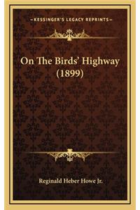 On the Birds' Highway (1899)