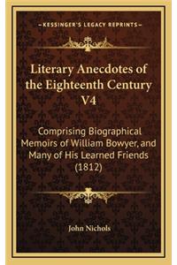 Literary Anecdotes of the Eighteenth Century V4