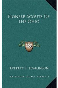 Pioneer Scouts Of The Ohio