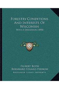 Forestry Conditions and Interests of Wisconsin