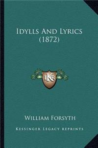 Idylls and Lyrics (1872)