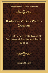 Railways Versus Water-Courses