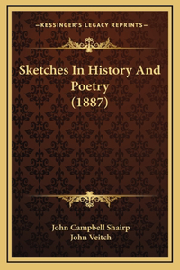 Sketches In History And Poetry (1887)