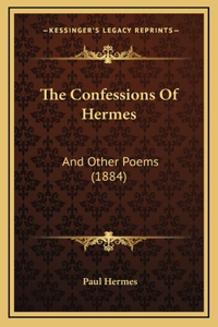 The Confessions of Hermes