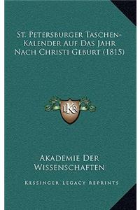 St. Petersburger Taschen-Kalender Auf Das Jahr Nach Christi Geburt (1815)