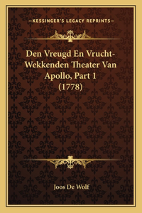 Den Vreugd En Vrucht-Wekkenden Theater Van Apollo, Part 1 (1778)