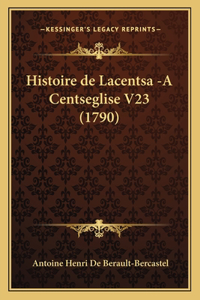 Histoire de Lacentsa -A Centseglise V23 (1790)