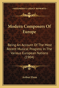 Modern Composers Of Europe