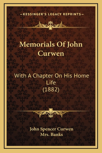 Memorials Of John Curwen