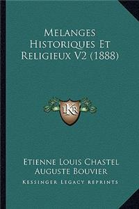 Melanges Historiques Et Religieux V2 (1888)