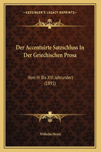 Der Accentuirte Satzschluss In Der Griechischen Prosa