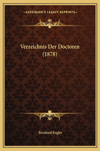 Verzeichnis Der Doctoren (1878)