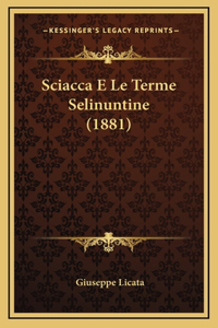 Sciacca E Le Terme Selinuntine (1881)