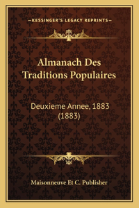 Almanach Des Traditions Populaires: Deuxieme Annee, 1883 (1883)