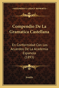Compendio De La Gramatica Castellana