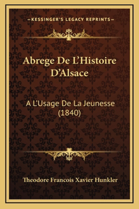 Abrege De L'Histoire D'Alsace