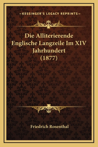 Die Alliterierende Englische Langzeile Im XIV Jahrhundert (1877)