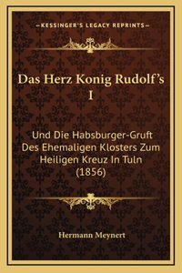 Herz Konig Rudolf's I