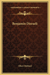 Benjamin Disraeli