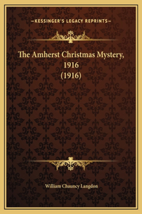 The Amherst Christmas Mystery, 1916 (1916)