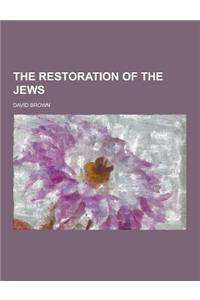 The Restoration of the Jews