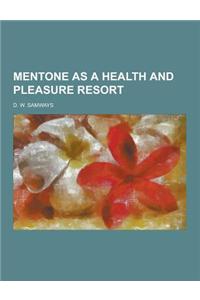 Mentone as a Health and Pleasure Resort