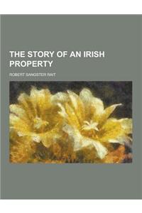 The Story of an Irish Property