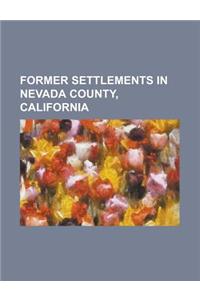 Former Settlements in Nevada County, California