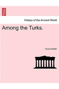 Among the Turks.