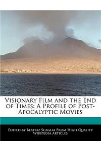 Visionary Film and the End of Times