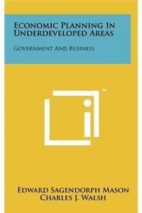 Economic Planning in Underdeveloped Areas