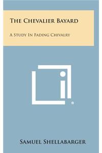 The Chevalier Bayard