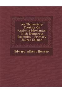An Elementary Treatise on Analytic Mechanics