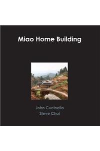 Miao Home Building