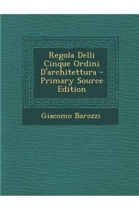 Regola Delli Cinque Ordini D'Architettura